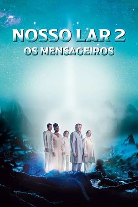 Nosso Lar 2: Os Mensageiros